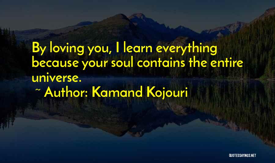 Loving Your Girlfriend Quotes By Kamand Kojouri