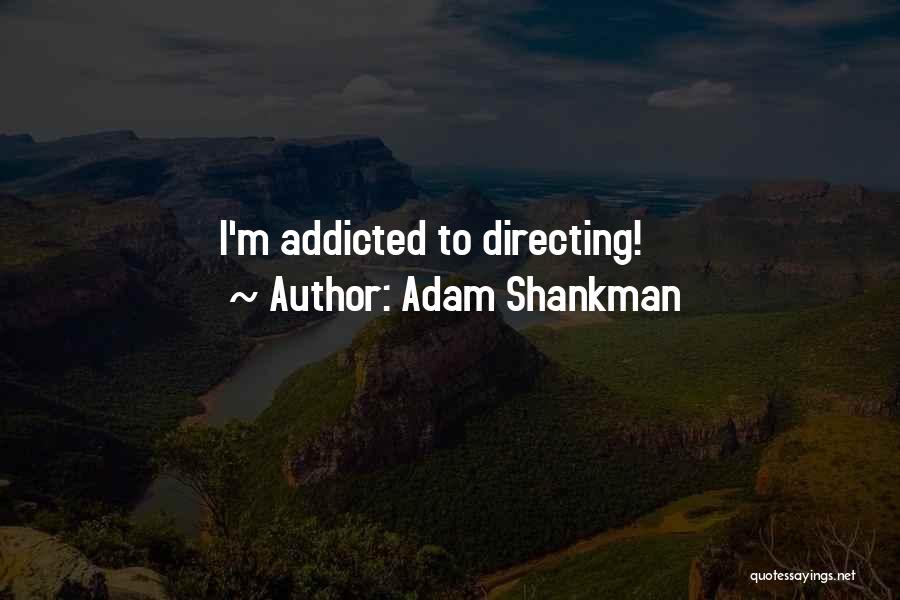 Loving Your Husband And Kids' Quotes By Adam Shankman