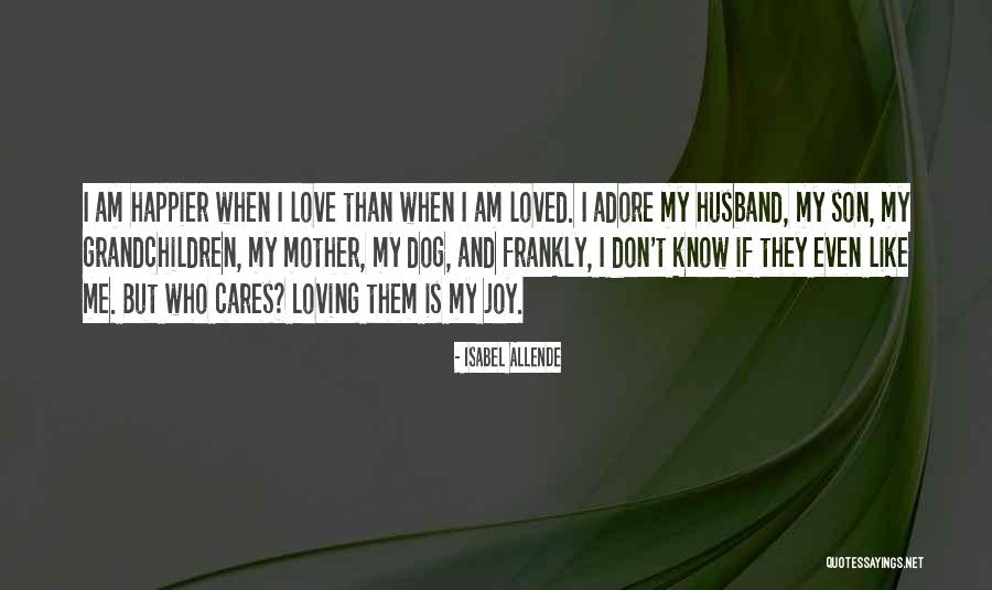 Loving Your Husband Quotes By Isabel Allende