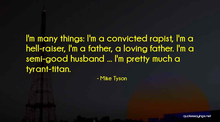 Loving Your Husband Quotes By Mike Tyson