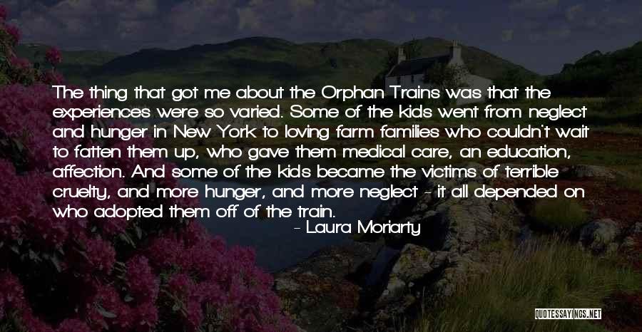 Loving Your Kids Quotes By Laura Moriarty Loving Your Kids Quotes By Laura Moriarty