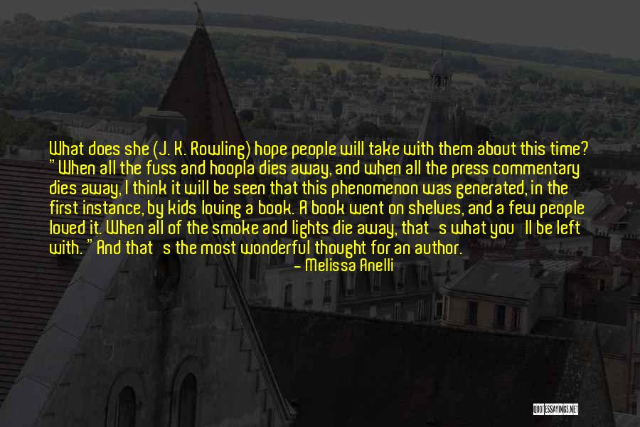 Loving Your Kids Quotes By Melissa Anelli Loving Your Kids Quotes By Melissa Anelli