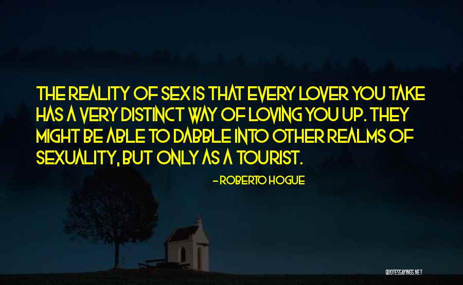 Loving Your Lover Quotes By Roberto Hogue Loving Your Lover Quotes By Roberto Hogue