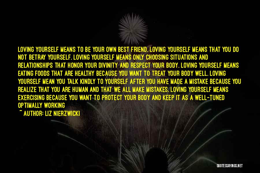 Loving Your Own Body Quotes By Liz Nierzwicki