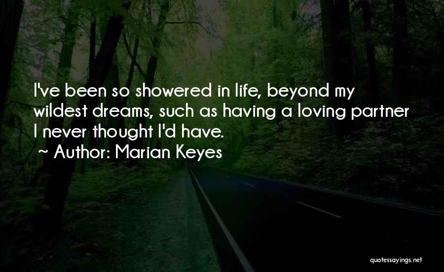 Loving Your Partner Quotes By Marian Keyes