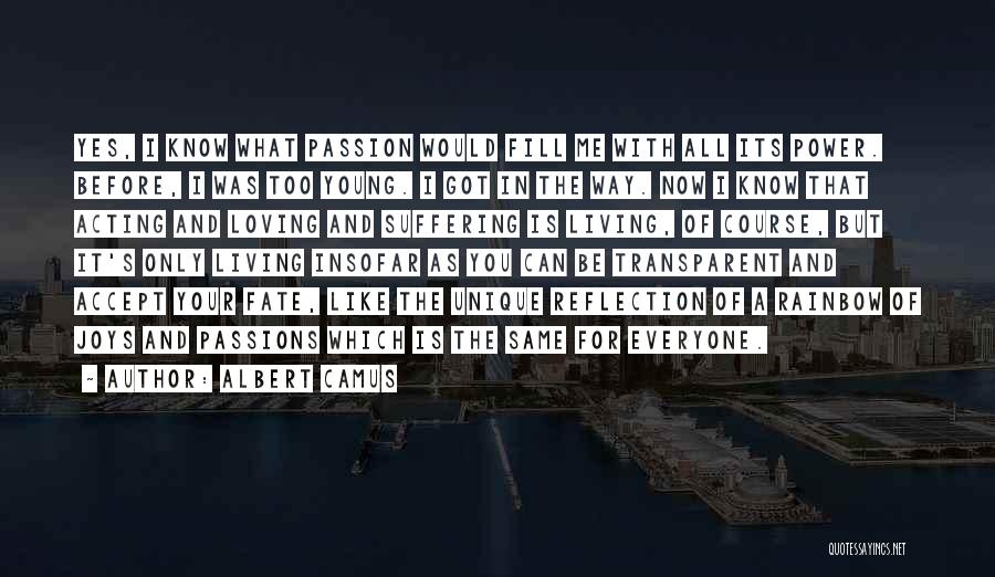 Loving Your Passion Quotes By Albert Camus