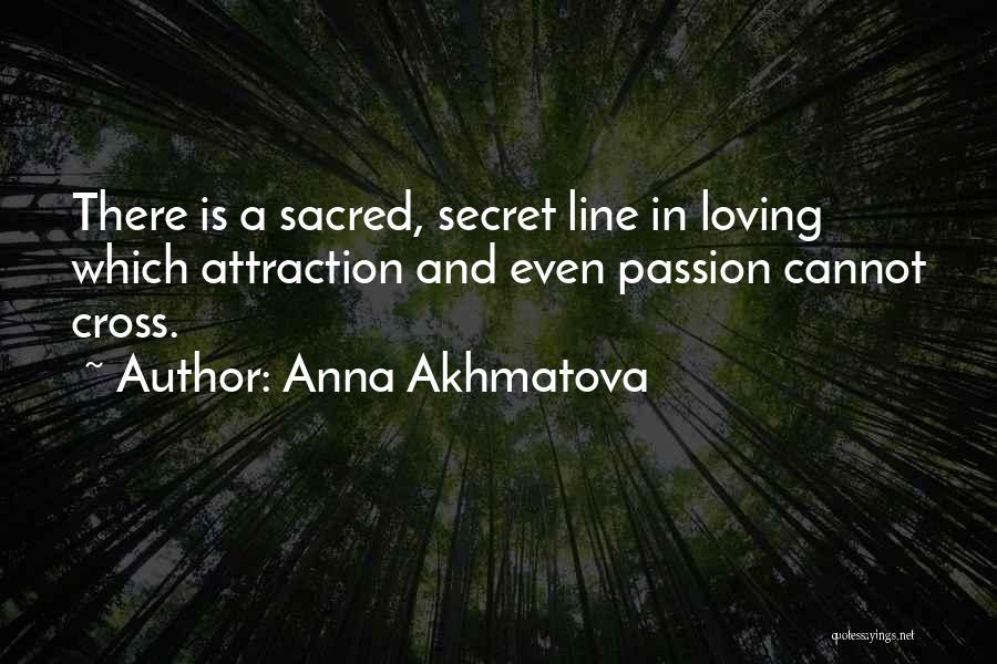 Loving Your Passion Quotes By Anna Akhmatova