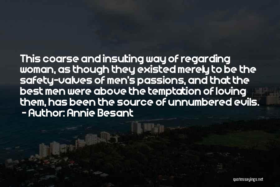 Loving Your Passion Quotes By Annie Besant