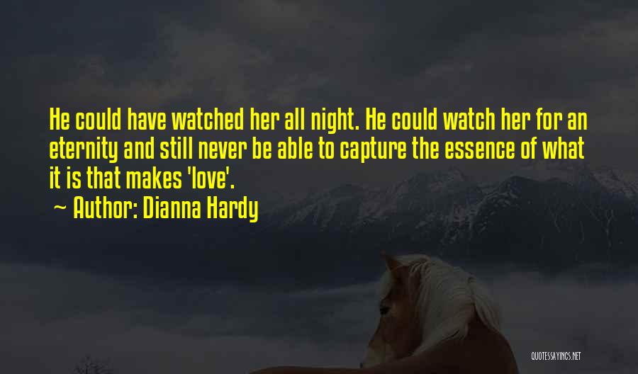 Loving Your Passion Quotes By Dianna Hardy