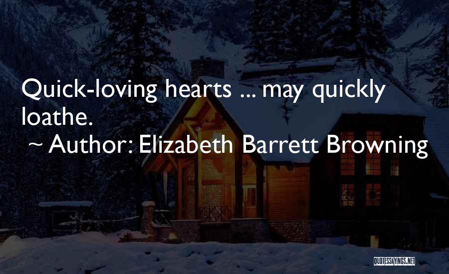 Loving Your Passion Quotes By Elizabeth Barrett Browning