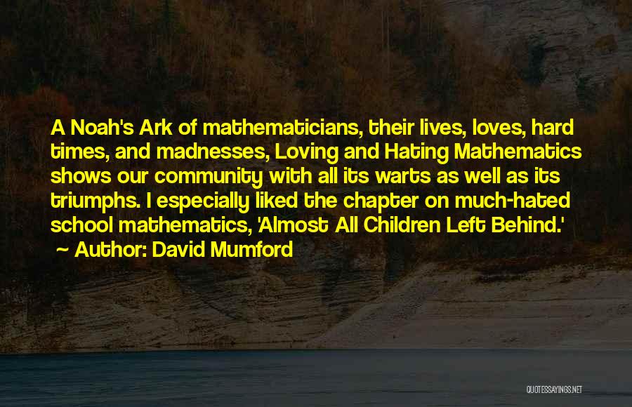 Loving Your School Quotes By David Mumford