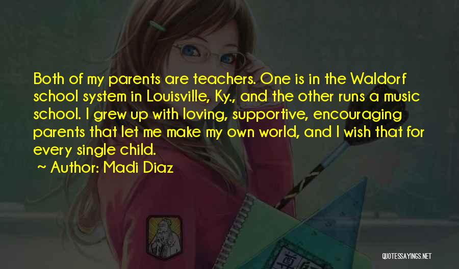 Loving Your School Quotes By Madi Diaz