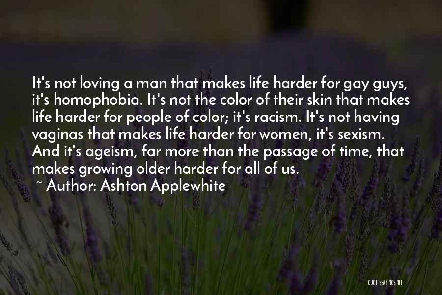 Loving Your Skin Color Quotes By Ashton Applewhite