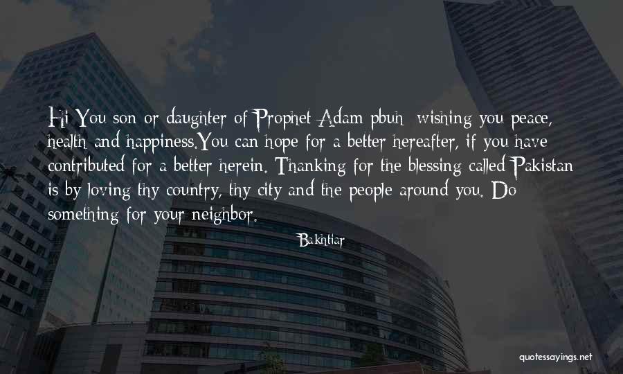 Loving Your Son And Daughter Quotes By Bakhtiar Loving Your Son And Daughter Quotes By Bakhtiar