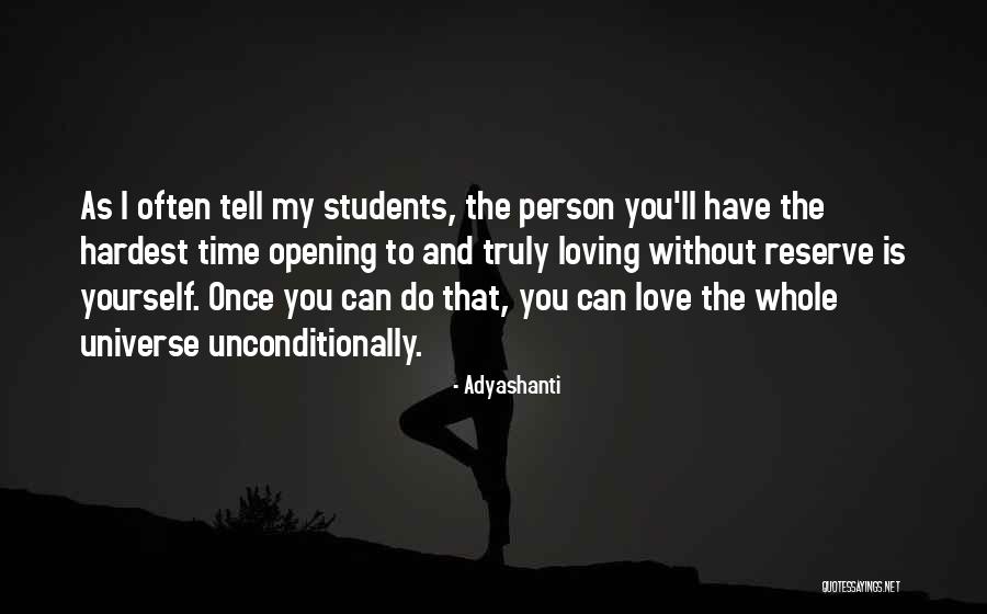 Loving Your Students Quotes By Adyashanti Loving Your Students Quotes By Adyashanti