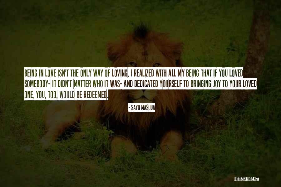 Loving Your Yourself Quotes By Sayo Masuda Loving Your Yourself Quotes By Sayo Masuda