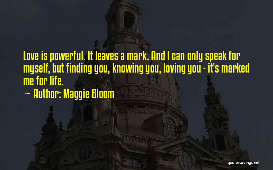 Loving Yourself And Finding Love Quotes By Maggie Bloom