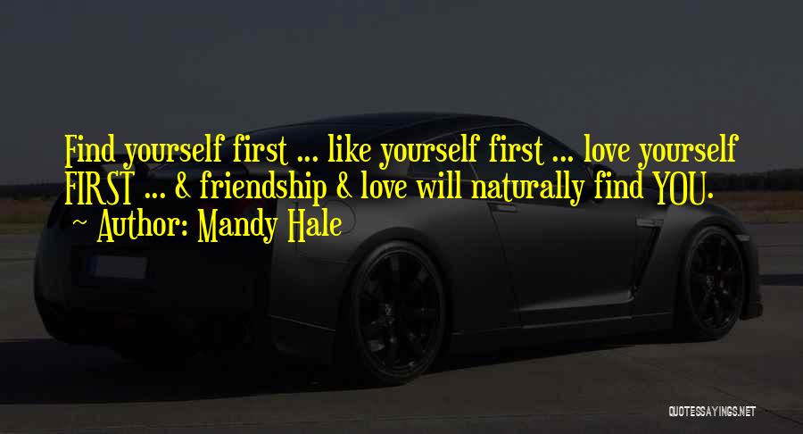 Loving Yourself And Finding Love Quotes By Mandy Hale