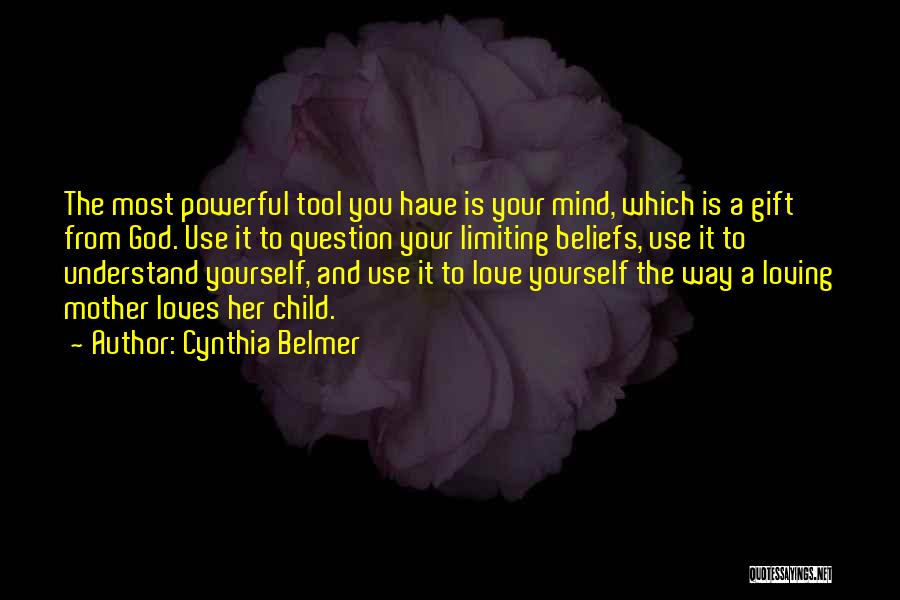 Loving Yourself And God Quotes By Cynthia Belmer