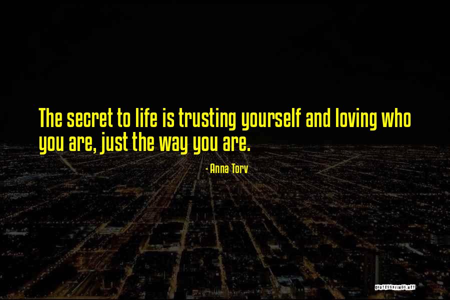 Loving Yourself And Life Quotes By Anna Torv