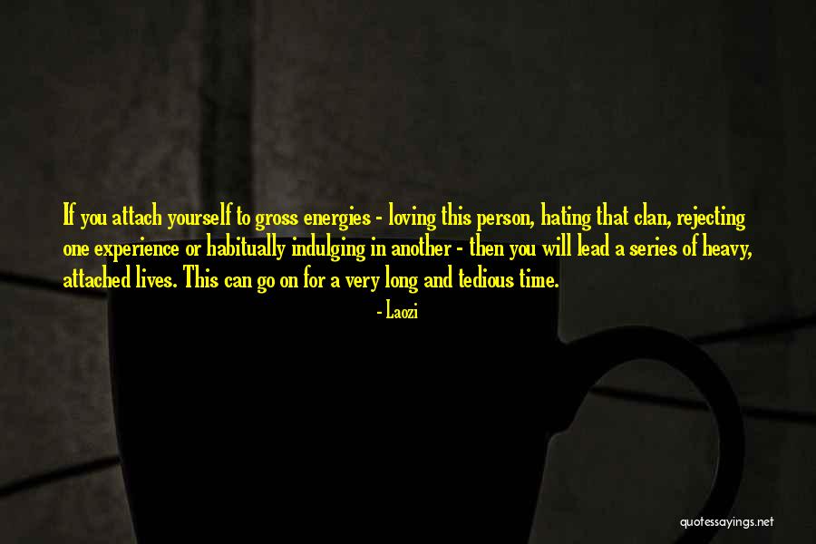 Loving Yourself And Life Quotes By Laozi