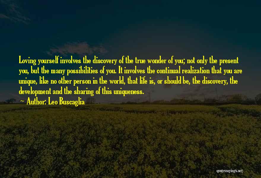 Loving Yourself And Life Quotes By Leo Buscaglia
