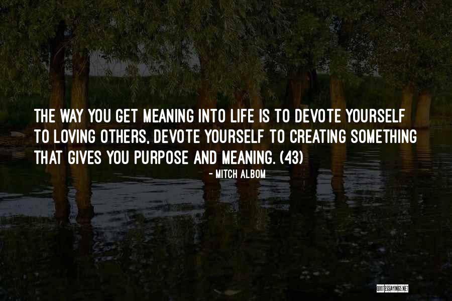 Loving Yourself And Life Quotes By Mitch Albom