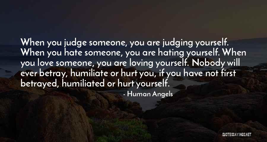 Loving Yourself First Quotes By Human Angels Loving Yourself First Quotes By Human Angels