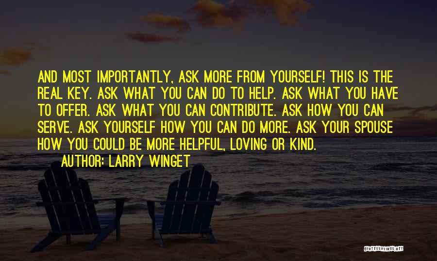 Loving Yourself More Quotes By Larry Winget