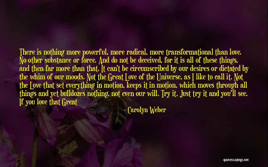 Loving Yourself More Than Others Quotes By Carolyn Weber