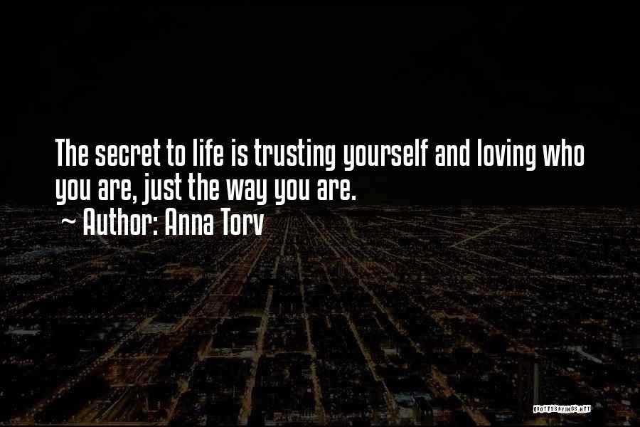 Loving Yourself Quotes By Anna Torv