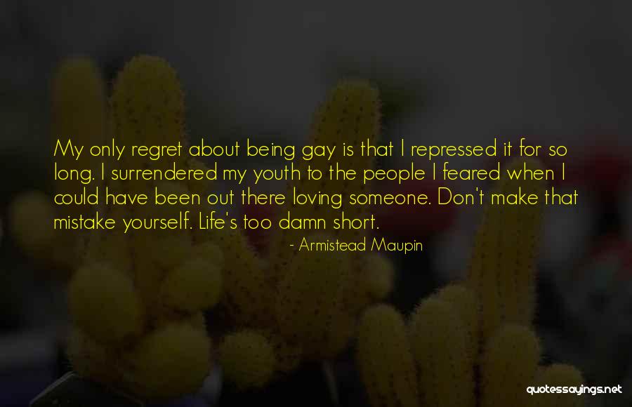 Loving Yourself Quotes By Armistead Maupin