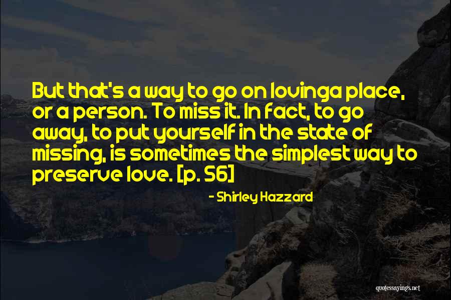 Loving Yourself Quotes By Shirley Hazzard