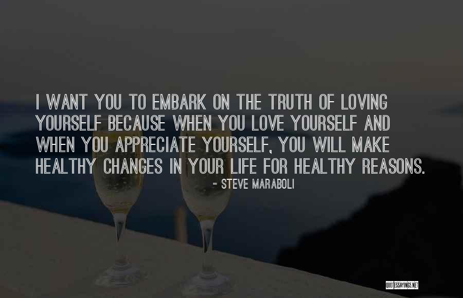 Loving Yourself Quotes By Steve Maraboli