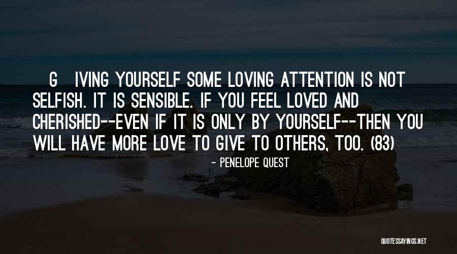 Loving Yourself To Love Others Quotes By Penelope Quest