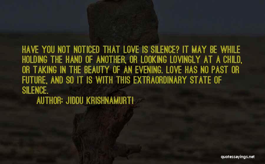 Lovingly Love Quotes By Jiddu Krishnamurti