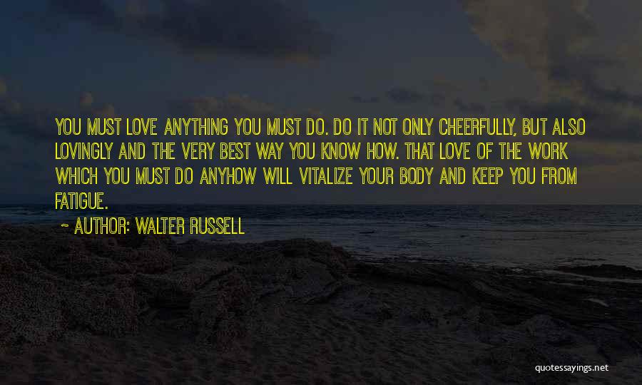 Lovingly Love Quotes By Walter Russell