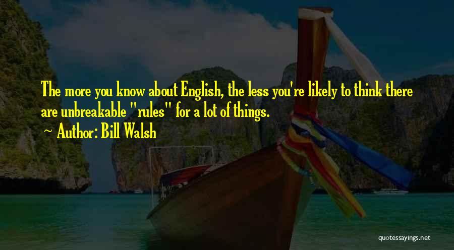 Lovitura De Colt Quotes By Bill Walsh