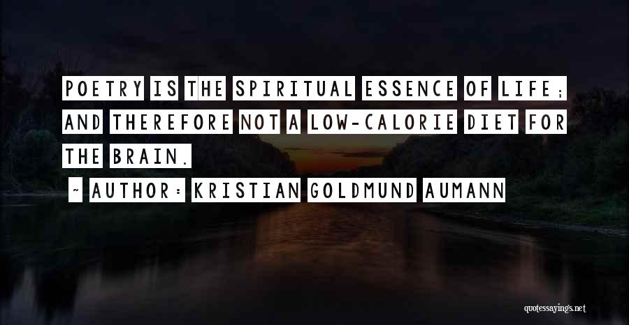 Low Calorie Quotes By Kristian Goldmund Aumann