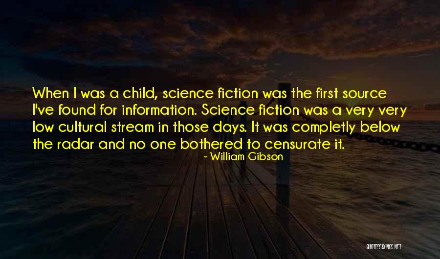 Low Days Quotes By William Gibson Low Days Quotes By William Gibson