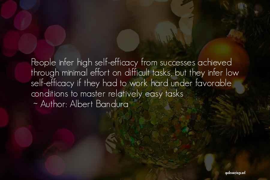 Low Effort Quotes By Albert Bandura