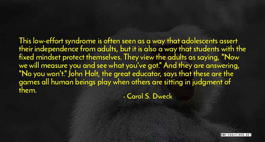 Low Effort Quotes By Carol S. Dweck Low Effort Quotes By Carol S. Dweck