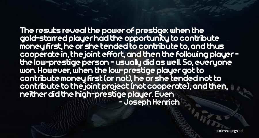 Low Effort Quotes By Joseph Henrich Low Effort Quotes By Joseph Henrich