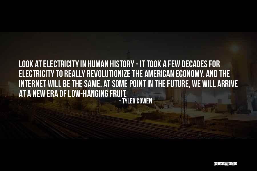 Low Hanging Fruit Quotes By Tyler Cowen Low Hanging Fruit Quotes By Tyler Cowen