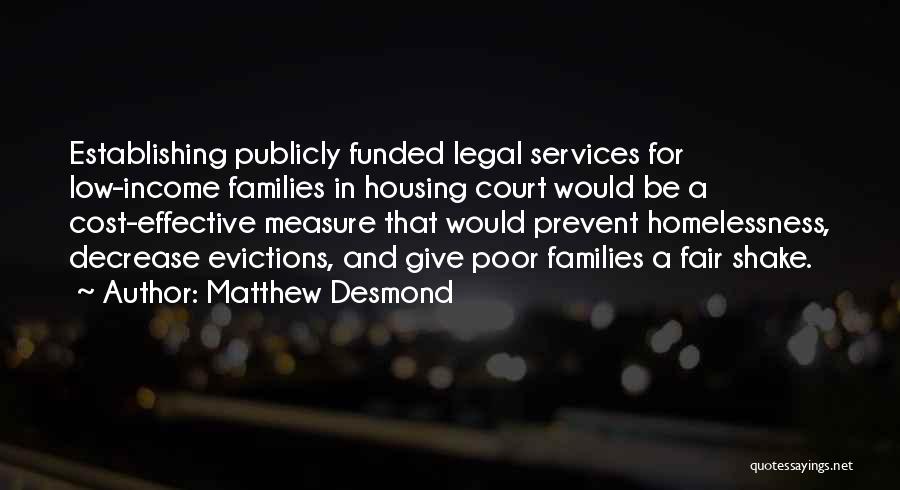 Low Income Housing Quotes By Matthew Desmond