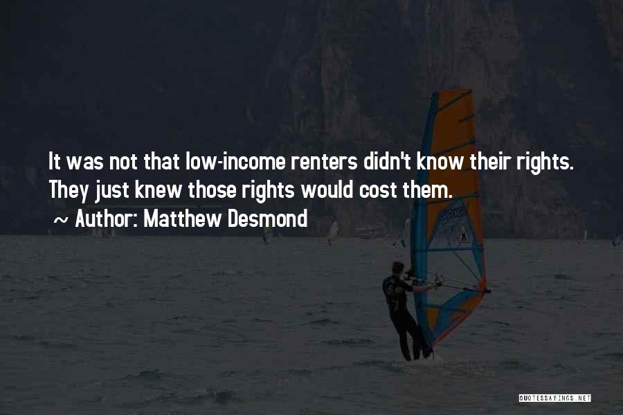 Low Income Housing Quotes By Matthew Desmond