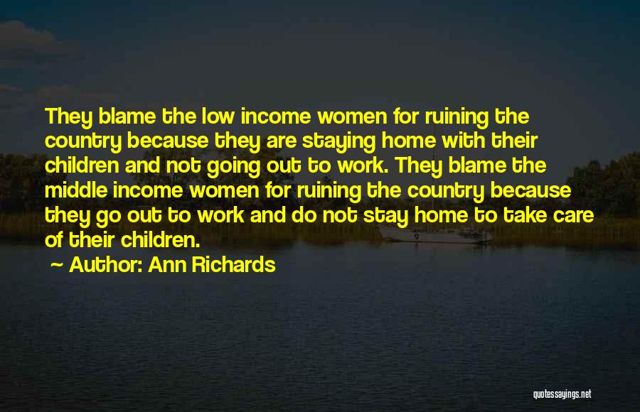 Low Income Quotes By Ann Richards