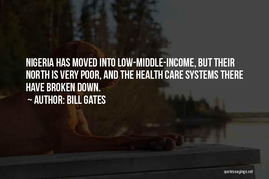 Low Income Quotes By Bill Gates