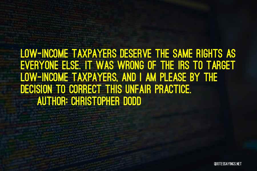 Low Income Quotes By Christopher Dodd