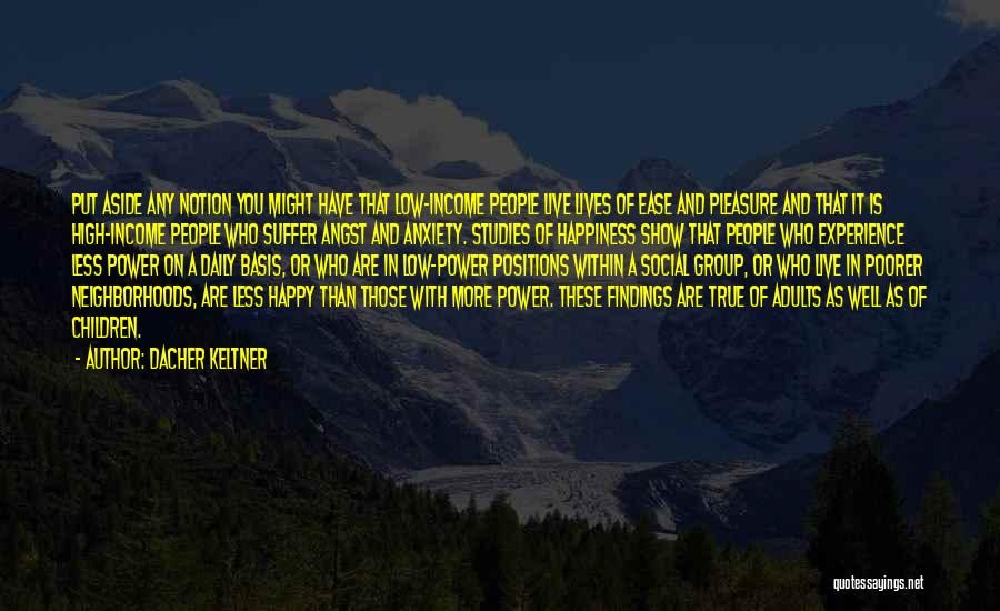 Low Income Quotes By Dacher Keltner